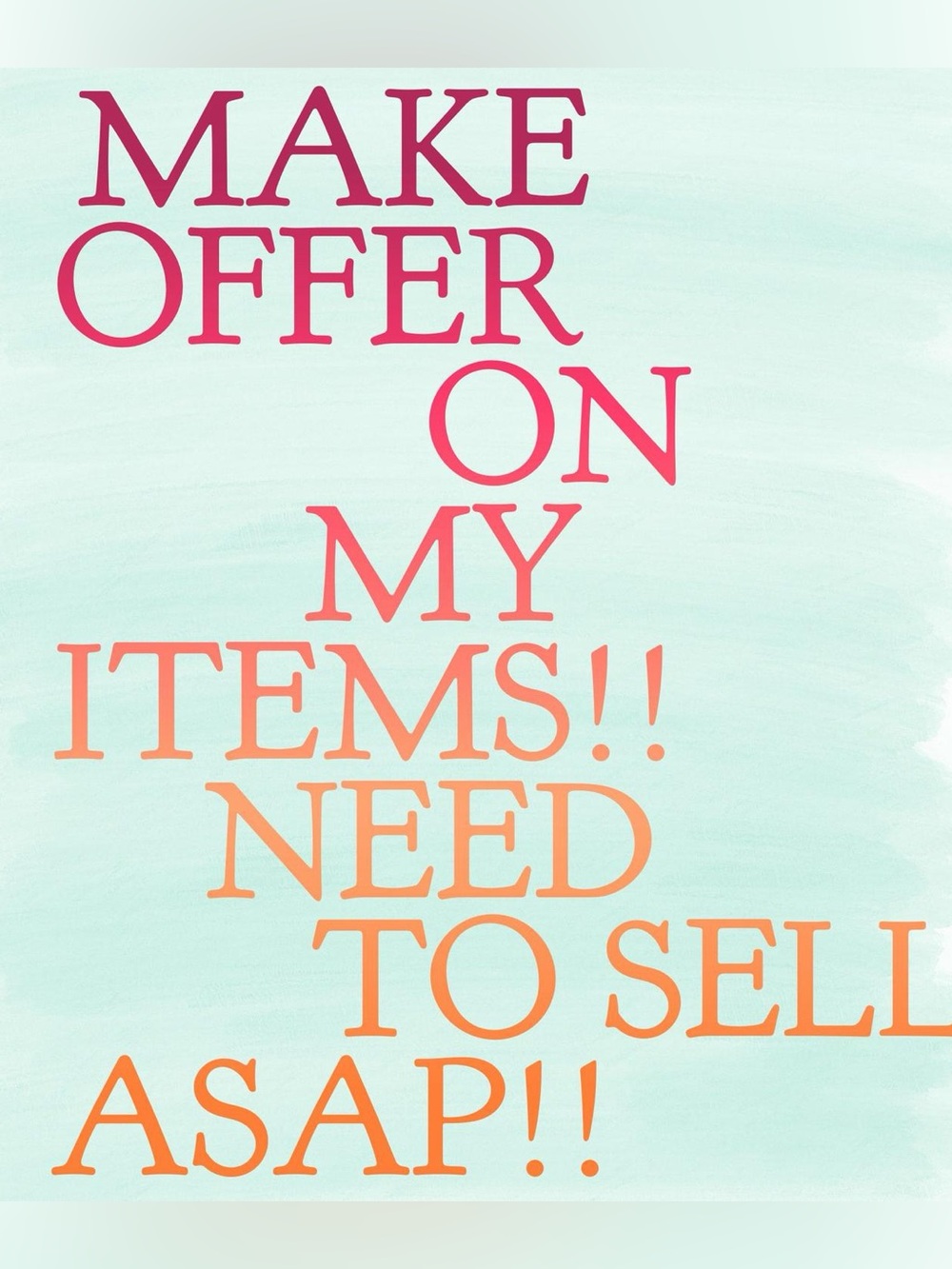 Reasonable offers only